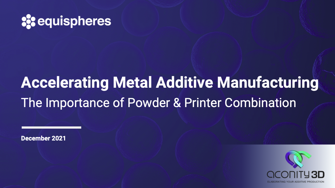 Metal Additive Manufacturing Powder / Printer Combination